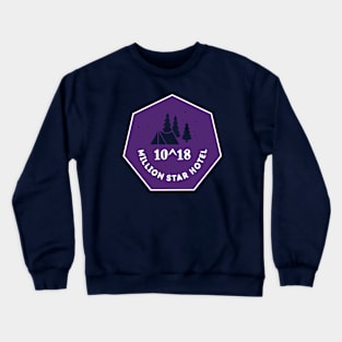 1018 MILLION STAR HOTEL Crewneck Sweatshirt